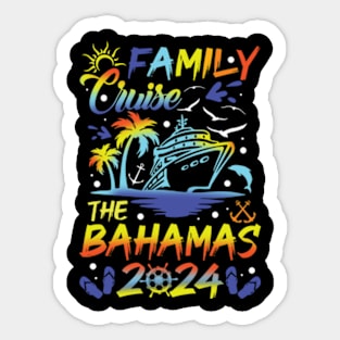 Family Cruise The Bahamas 2024 Sticker